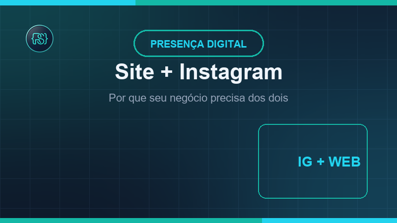 Site próprio ou só Instagram? Por que seu negócio precisa dos dois